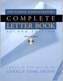 Book cover image of The School Administrator's Complete Letter Book by Gerald Tomlinson