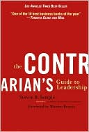 Book cover image of The Contrarian's Guide to Leadership by Steven B. Sample