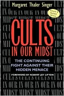 Book cover image of Cults In Our Midst Hidden Mena by Singer