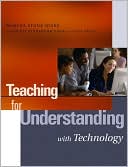 Martha Stone Wiske: Teaching for Understanding with Technology