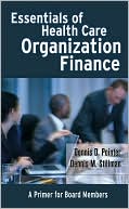Dennis D. Pointer: Essentials of Health Care Organization Finance: A Primer for Board Members