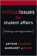 Arthur Sandeen: Critical Issues in Student Affairs: Challenges and Opportunities