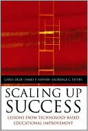 Chris Dede: Scaling up Success: Lessons Learned from Technology-Based Educational Improvement