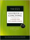 Peter Scisco: The CCL Handbook of Coaching: A Guide for the Leader Coach