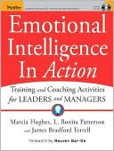 Book cover image of Emotional Intelligence In Action: Training and Coaching Activities for Leaders and Managers by Marcia Hughes