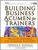 Ajay M. Pangarkar: Building Business Acumen for Trainers: Skills to Empower the Learning Function