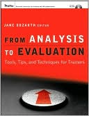 Jane Bozarth: From Analysis to Evaluation: Tools, Tips, and Techniques for Trainers (w/CD)