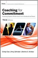 Amy Zehnder: Coaching for Commitment: Achieving Superior Performance from Individuals and Teams