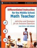 Book cover image of Differentiated Instruction for the Middle School Math Teacher: Activities and Strategies for an Inclusive Classroom, Grades 5-8 by Joan D'Amico