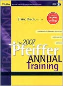 Elaine Biech: The 2007 Pfeiffer Annual: Training