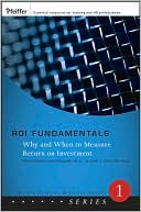 Book cover image of ROI Fundamentals: Why and When to Measure ROI by Jack J. Phillips