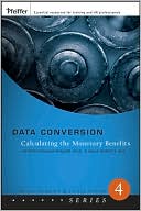 Jack J. Phillips: Data Conversion: Calculating the Monetary Benefits