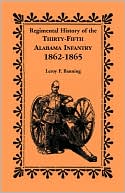 Leroy F. Banning: Regimental History Of The 35th Alabama Infantry, 1862-1865