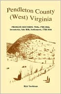 Book cover image of Pendleton County, (West) Virginia, Probate Records by Rick Toothman