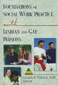 Book cover image of Foundations of Social Work Practice with Lesbian and Gay Persons by Gerald P Mallon