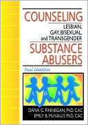 Book cover image of Counseling Lesbian, Gay, Bisexual, and Transgender Substance Abusers by Dana G. Finnegan