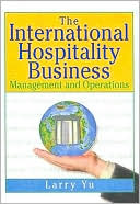 Book cover image of The International Hospitality Business by Kaye Sung Chon