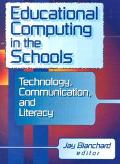 Jay Blanchard: Educational Computing in the Schools