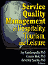Book cover image of Service Quality Management in Hospitality, Tourism, and Leisure by Jay Kandampully