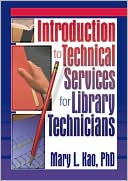 Gary G. Forrest: Introduction to Technical Services for Library Technicians