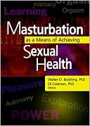 Edmond J Coleman: Masturbation as a Means of Achieving Sexual Health