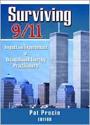 Pat Precin: Surviving 9/11: Impact and Experiences of Occupational Therapy Practitioners