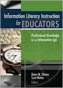 Book cover image of Information Literacy Instruction for Educators by Dawn Shinew