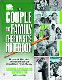Katherine A. Milewski Hertlein: The Couple and Family Therapist's Notebook: Homework, Handouts, and Activities for Use in Marital and Family Therapy