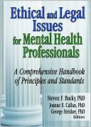 Book cover image of Ethical and Legal Issues for Mental Health Professionals by Steven F Bucky