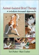 Book cover image of Animal-Assisted Brief Therapy: A Solution-Focused Approach by Teri Pichot
