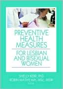 Book cover image of Preventive Health Measures for Lesbian and Bisexual Women by Robin M Mathy