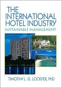 Book cover image of The International Hotel Industry: Sustainable Management by Timothy Lockyer