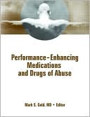 Mark Gold: Performance Enhancing Drugs
