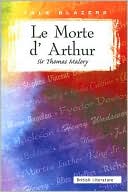 Thomas Malory: Le Morte D'Arthur