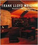 Kathryn Smith: Frank Lloyd Wright: America's Master Architect