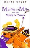Book cover image of Minnie and Moo and the Musk of Zorro by Denys Cazet