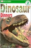 Lee Davis: DK Readers: Dinosaur Dinners (Level 2: Beginning to Read Alone), Vol. 2
