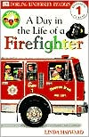Book cover image of DK Readers: Jobs People Do: A Day in a Life of a Firefighter (Level 1: Beginning to Read) by Linda Hayward