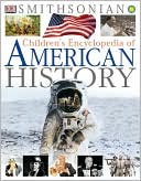 Book cover image of Children's Encyclopedia of American History by DK Publishing