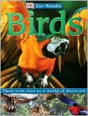 DK Publishing: Birds (Eye Wonder Series)