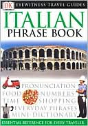 DK Publishing: Eyewitness Italian Travel Phrasebook