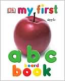 DK Publishing: My First ABC Board Book