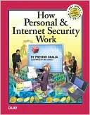 Preston Gralla: How Personal & Internet Security Work