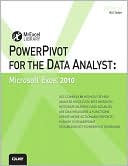 Bill Jelen: PowerPivot for the Data Analyst: Microsoft Excel 2010