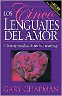Gary Chapman: Los cinco lenguajes del amor (The Five Languages of Love)