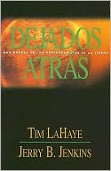 Tim LaHaye: Dejados atras: Una novela de los postreros días de la Tierra (Left Behind: A Novel of the Earth's Last Days)