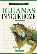R. M. Smith: Iguanas in Your Home: A Complete and up-to-Date Guide