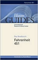 Harold Bloom: Ray Bradbury's Fahrenheit 451 (Bloom's Guides)