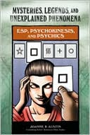 Book cover image of ESP, Psychokinesis, and Psychics by Joanne P. Austin
