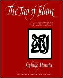 Sachiko Murata: The Tao of Islam: A Sourcebook on Gender Relationships in Islamic Thought